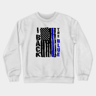 I Back the Blue American Police Support Blue Line Crewneck Sweatshirt